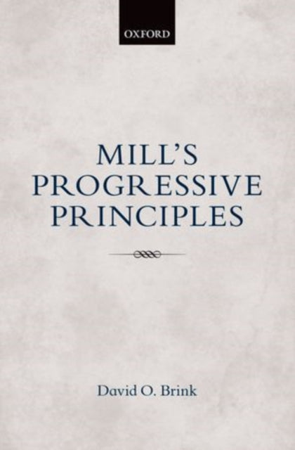 Book cover of: Mill's Progressive Principles