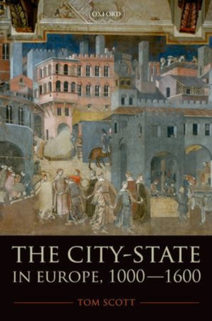 The City-State in Europe, 1000-1600