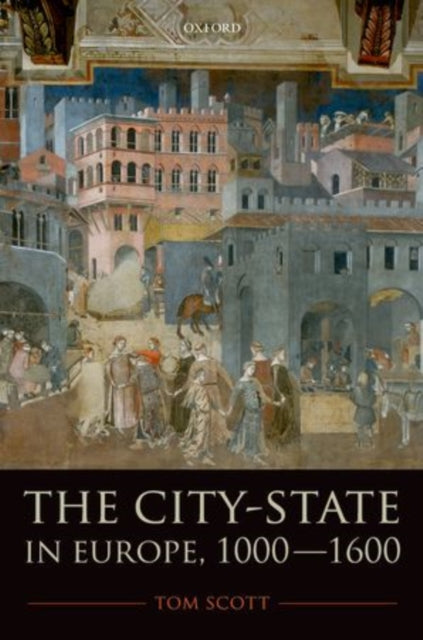 The City-State in Europe, 1000-1600