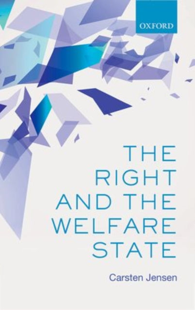 Book cover of: Right and the Welfare State. By: Carsten Jensen