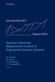 Book cover of: Quantum Machines: Measurement and Control of Engineered Quantum Systems. By: Michel Devoret