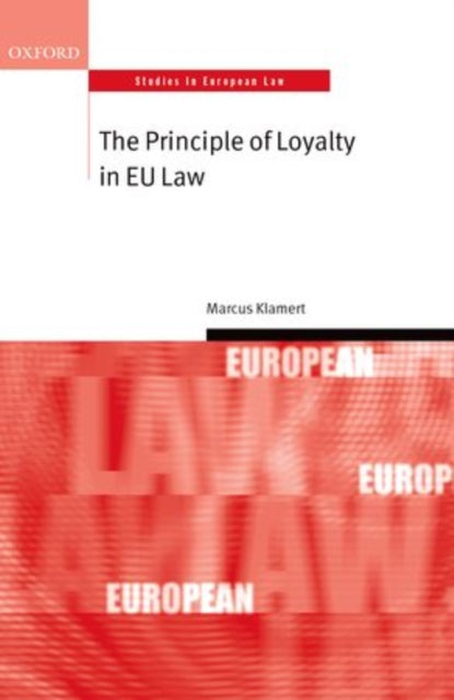 Book cover of: Principle of Loyalty in EU Law