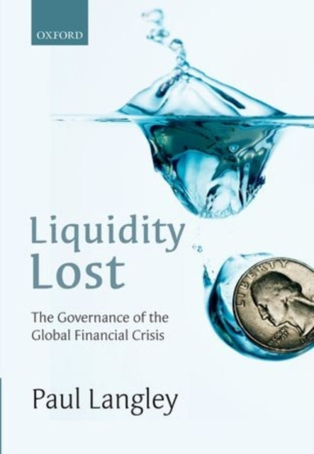 Book cover of: Liquidity Lost. By: Paul Langley