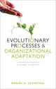 Book cover of: Evolutionary Processes and Organizational Adaptation. By: Daniel A. Levinthal