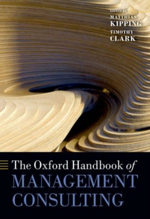Oxford Handbook of Management Consulting
