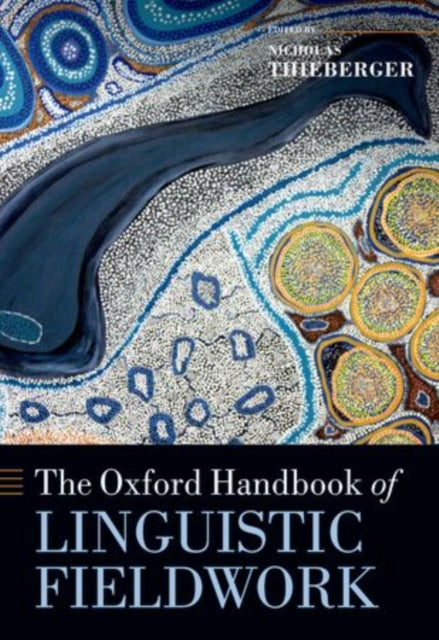 Book cover of: Oxford Handbook of Linguistic Fieldwork. By: Nicholas Thieberger