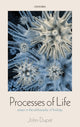 Book cover of: Processes of Life. By: John Dupré
