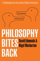 Book cover of: Philosophy Bites Back. By: Edmonds, David