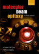 Book cover of: Molecular Beam Epitaxy. By: Tom Foxon