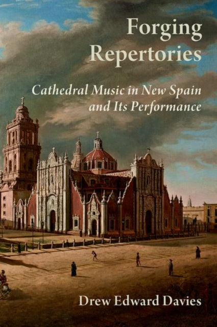 Book cover of: Forging Repertories. By: Drew Edward Davies