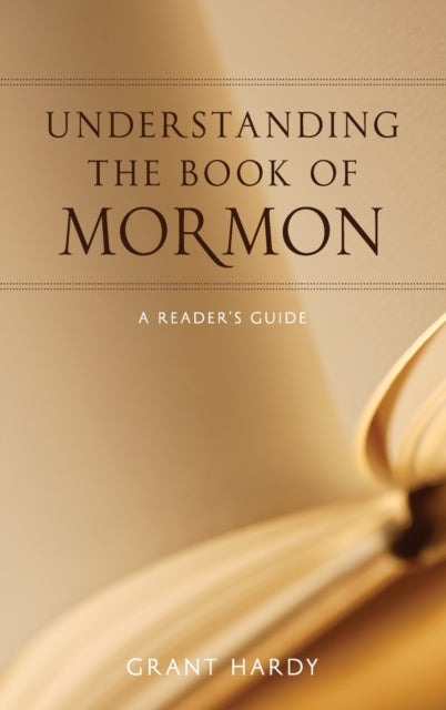 Book cover of: Understanding the Book of Mormon. By: Grant Hardy
