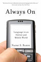 Book cover of: Always On. By: Naomi Baron