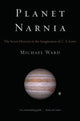Book cover of: Planet Narnia. By: Michael Ward
