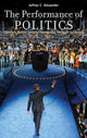 Book cover of: Performance of Politics. By: Jeffrey C. Alexander