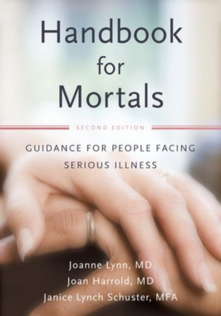 Book cover of: Handbook for Mortals. By: Joanne Lynn