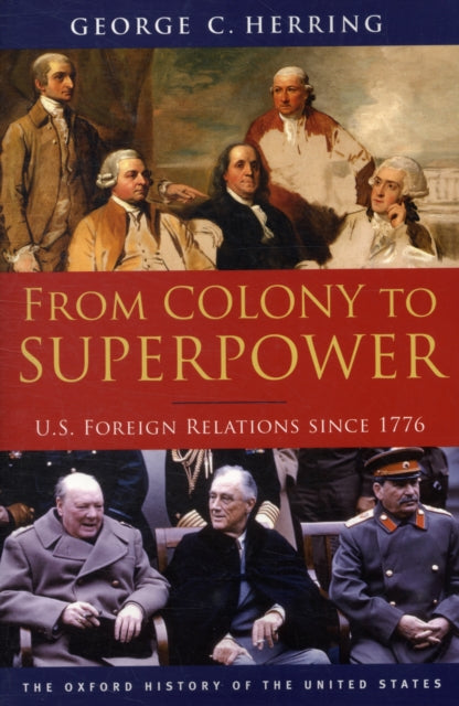 Book cover of: From Colony to Superpower. By: George C. Herring