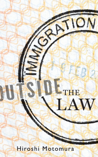 Book cover of: Immigration Outside the Law