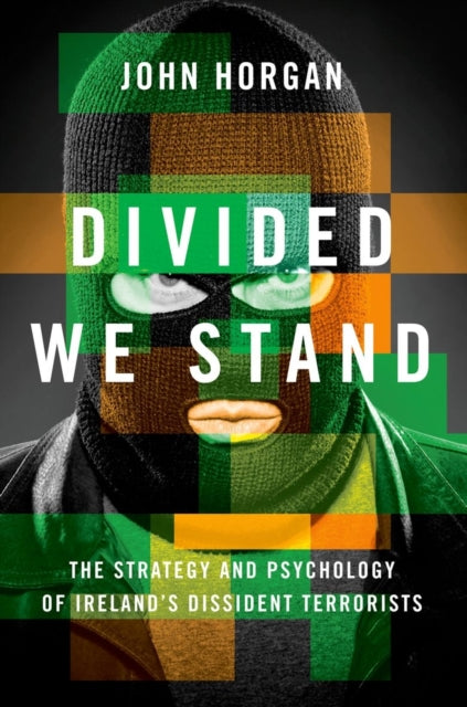 Book cover of: Divided We Stand. By: Horgan, John