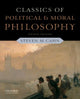 Book cover of: Classics of Political and Moral Philosophy. By: Steven M. Cahn