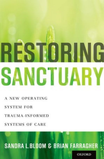 Book cover of: Restoring Sanctuary. By: Sandra L. Bloom