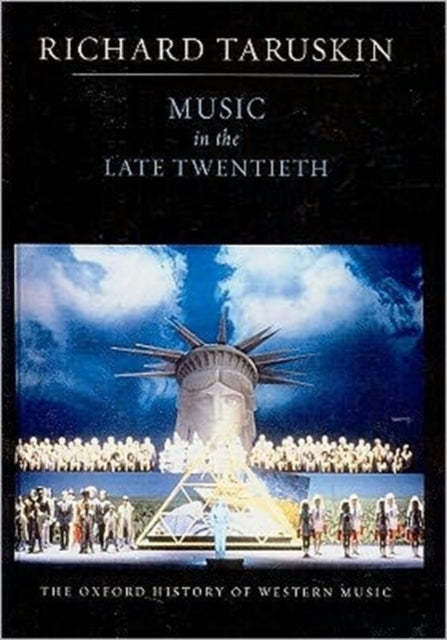Book cover of: Music in the Late Twentieth Century. By: Richard Taruskin