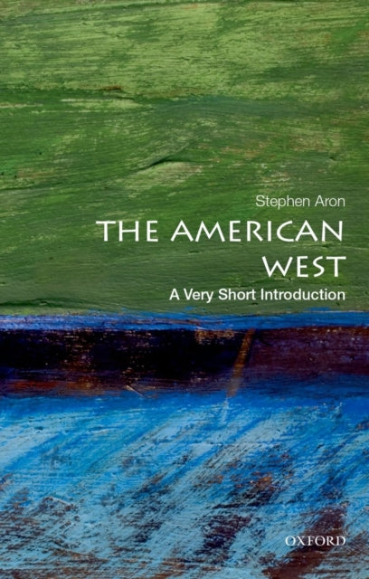 Book cover of: American West. By: Stephen Aron