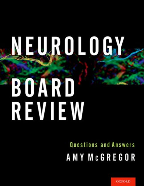 Book cover of: Neurology Board Review. By: Amy McGregor
