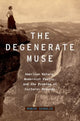 Book cover of: Degenerate Muse. By: Robin G. Schulze