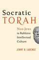 Book cover of: Socratic Torah. By: Jenny R. Labendz