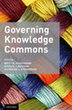 Book cover of: Governing Knowledge Commons. By: Brett M. Frischmann