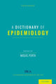 Book cover of: Dictionary of Epidemiology. By: Miquel S. Porta