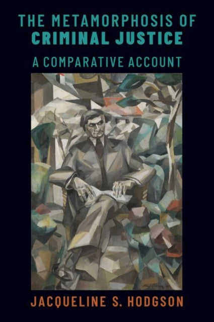 Book cover of: Metamorphosis of Criminal Justice. By: Jacqueline Hodgson