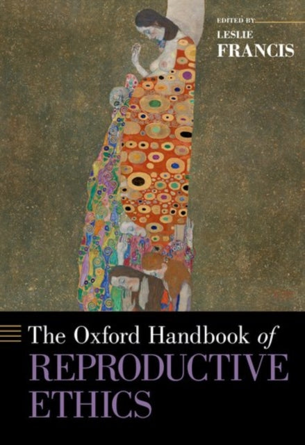 Book cover of: Oxford Handbook of Reproductive Ethics
