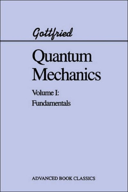 Book cover of: Quantum Mechanics. By: Kurt Gottfried