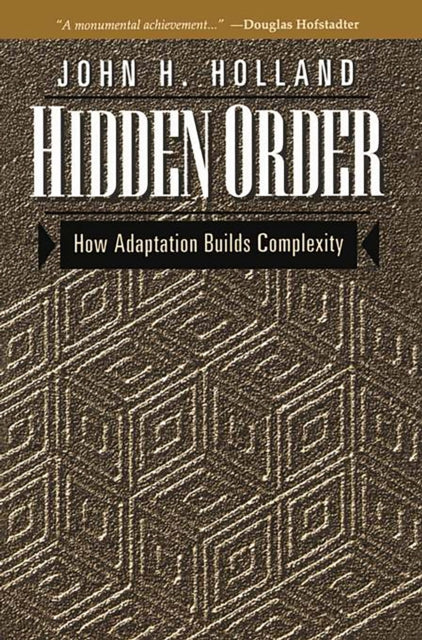 Book cover of: Hidden Order. By: John H. Holland