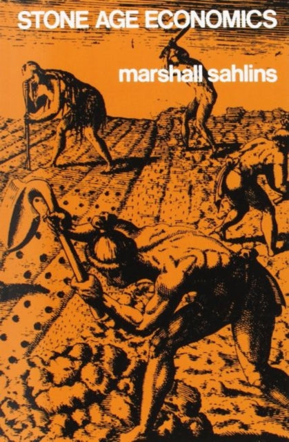 Book cover of: Stone Age Economics. By: Marshall Sahlins