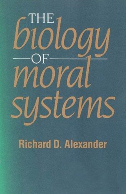 Book cover of: Biology of Moral Systems
