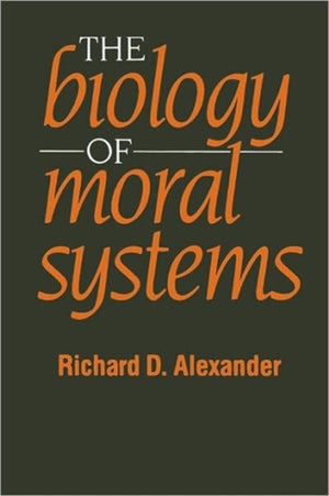 The Biology of Moral Systems