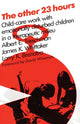 Book cover of: Other 23 Hours. By: Larry Brendtro