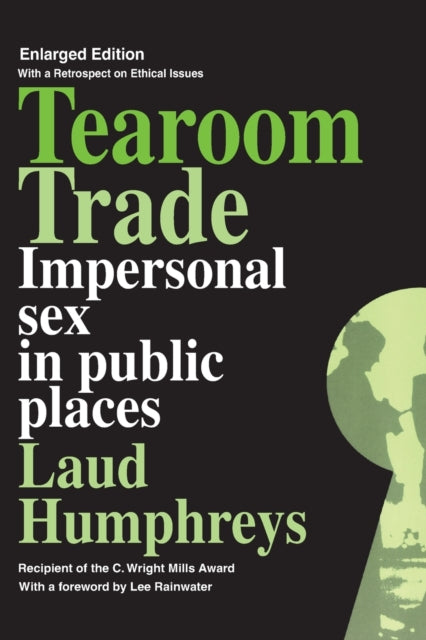 Book cover of: Tearoom Trade. By: Laud Humphreys