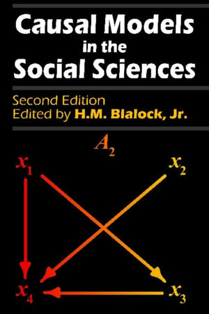 Causal Models in the Social Sciences