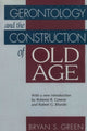 Book cover of: Gerontology and the Construction of Old Age