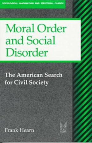 Moral Order and Social Disorder