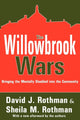 Book cover of: Willowbrook Wars. By: Sheila M. Rothman
