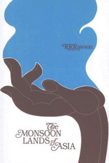 The Monsoon Lands of Asia