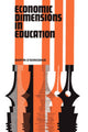 Book cover of: Economic Dimensions in Education. By: Martin O'Donoghue