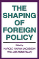 Book cover of: Shaping of Foreign Policy