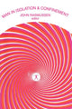 Book cover of: Man in Isolation and Confinement. By: John Rasmussen
