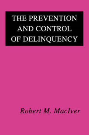 Prevention and Control of Delinquency