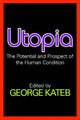 Book cover of: Utopia. By: George Kateb